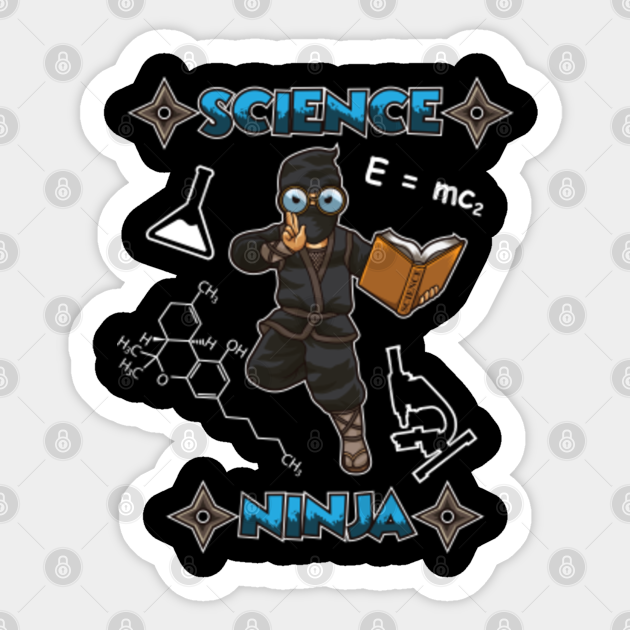 Science Ninja Scientist Laboratory Logic Nerd Science Sticker